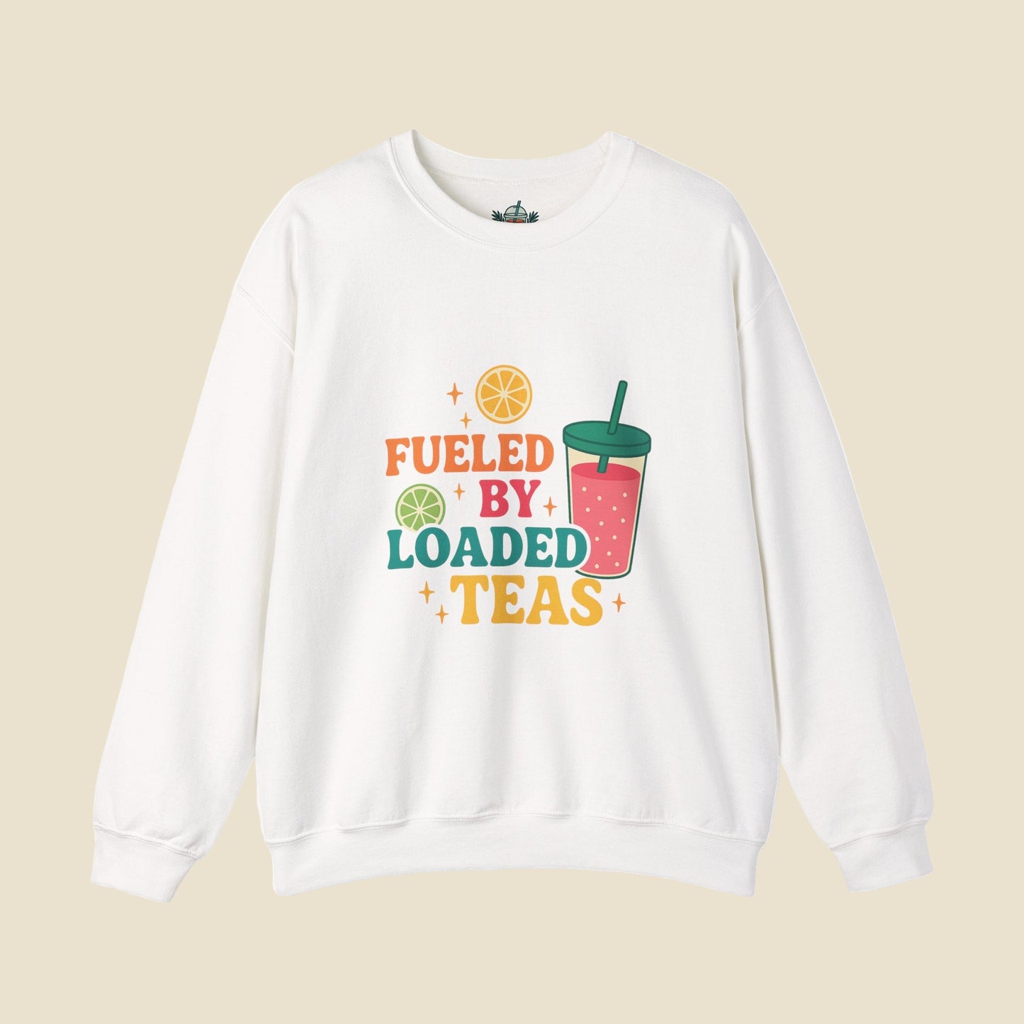 Fueled by Loaded Teas Sweatshirt – Oasis Nutrition Crewneck